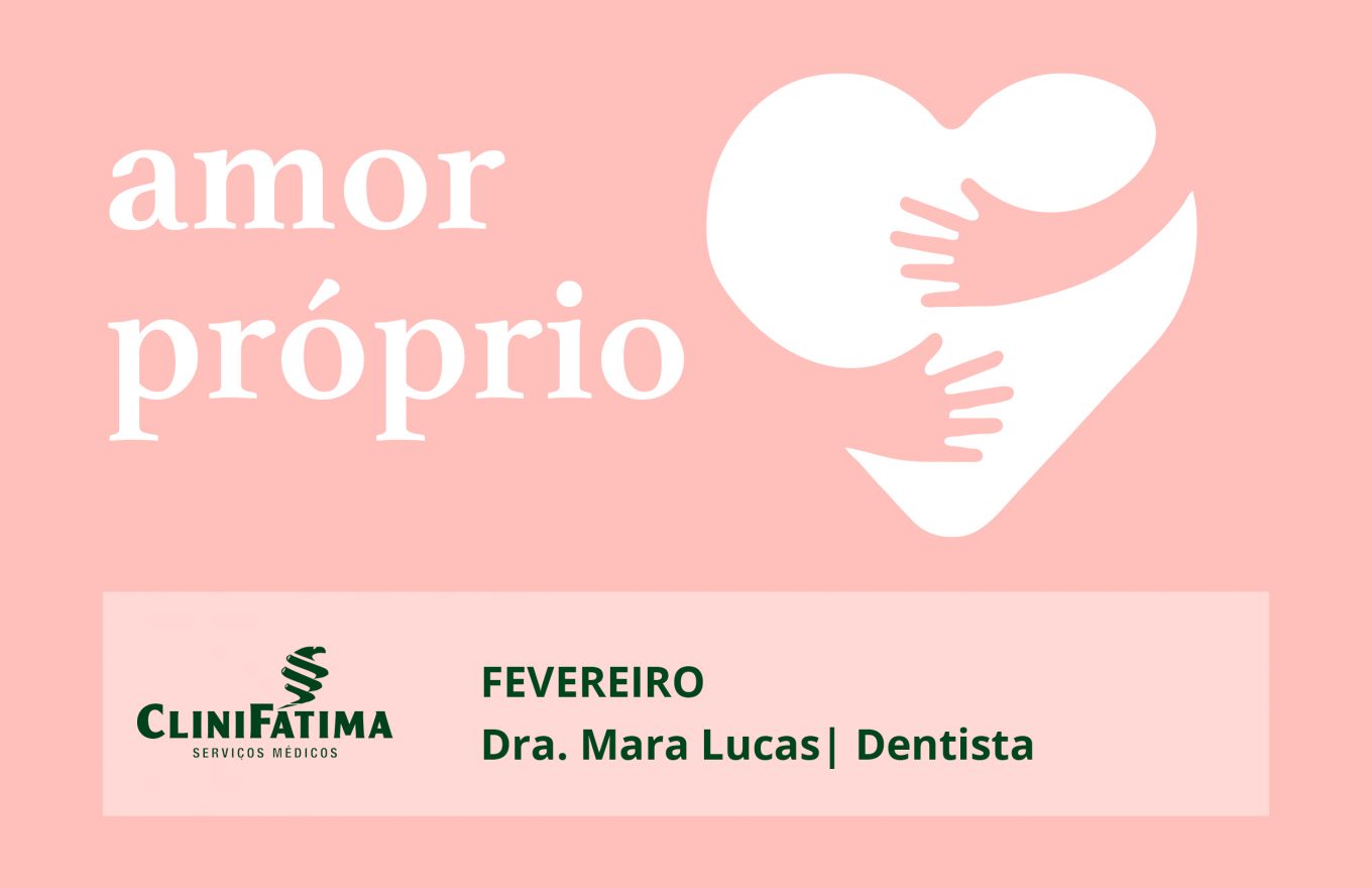 Amor próprio e Medicina Dentária